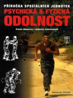 Psychická a fyzická odolnost Psychická a fyzická odolnost